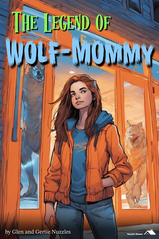 The Legend of Wolf-Mommy