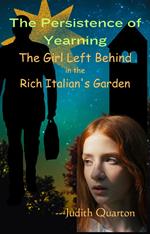 The Girl Left Behind in The Rich Italian's Garden