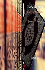 Divine Guidance: Unlocking the Wisdom of Quran and Hadith