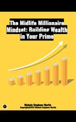 Midlife Millionaire Mindset