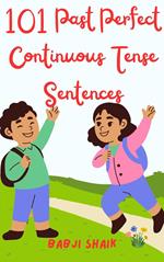 101 Past Perfect Continuous Tense Sentences