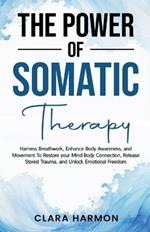 The Power of Somatic Therapy