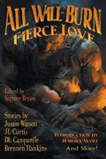 Or All Will Burn: Fierce Love