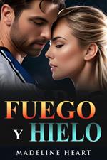 Fuego y Hielo, Un Romance Sobre Hockey, Versión en Español