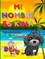 Mi Nombre es Kina