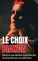 Le Choix de Bianca