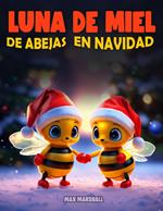 Luna de Miel de Abejas en Navidad