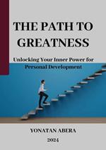 The Path to Greatness