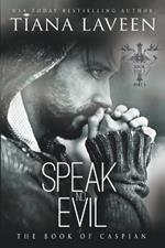 Speak No Evil: The Book of Caspian