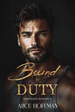 Bound by Duty: Mafia Romance