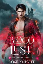 Blood Lust: A Paranormal Vampire Romance