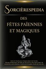 Sorcièrespedia des fêtes païennes et magiques