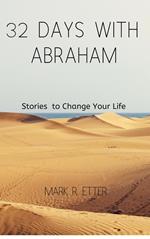 32 Days with Abraham