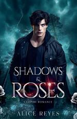 Shadows & Roses: Vampire Romance