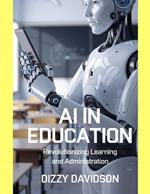 AI in Education: Revolutionizing Learning and Administration