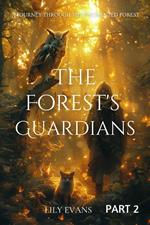The Forest's Guardians Part 2