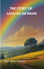 The Story of Lazu-Fa-Da'Naan