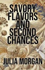 Savory Flavors and Second Chances