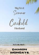 My First Summer As a Cuckold Husband