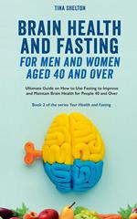 Revitalize Your Brain After 40 With Fasting