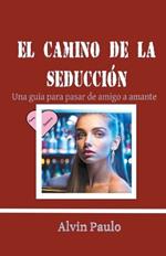 El camino de la seducci?n