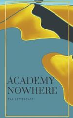 Academy Nowhere: Special Edition