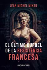 El último burdel de la Resistencia francesa