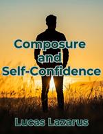 Composure and Self-Confidence