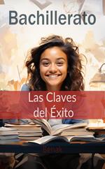 Bachillerato : Las Claves del Éxito