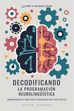 Decodificando la Programación Neurolingüística