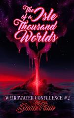 The Isle of a Thousand Worlds