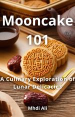 Mooncake 101