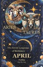 The Secret Language of Birthdays April Profiles