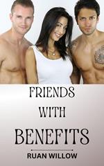 Friends With Benefits: A Spicy Four Short Story Adventure