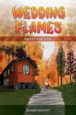 Wedding Flames: Fire in Paradise