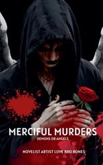 Merciful Murders