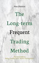 The Long-term Frequent Trading Method: Revised Forex Edition