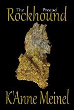 The Rockhound Prequel