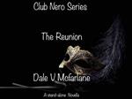 Club Nero Series - The Reunion