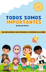 Todos Somos Importantes