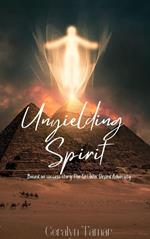 Unyielding Spirit 