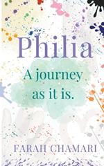 Philia: a Journey As It Is