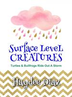 Surface Level Creatures