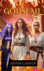 Godsfall: Books 1-3