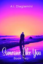 Someone Like You: Book Two