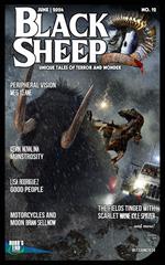 Black Sheep: Unique Tales of Terror and Wonder No. 12 | June 2024