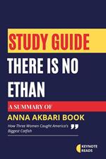 Study guide of There Is No Ethan by Anna Akbari ( Keynote reads )