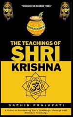 The Teachings of Shri Krishna