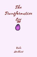 The Transformative Egg