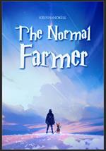 The Normal Farmer